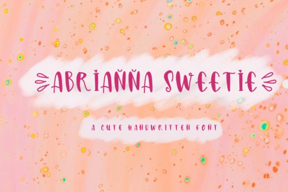 Abrianna Sweetie: A Playful Font for Engaging Visuals