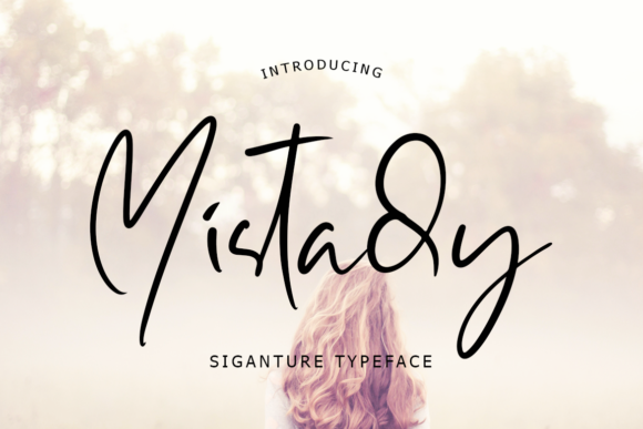 Enhance Your Campaigns with Mistady: A Luxurious Script Font